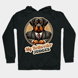 Judge Rottweiler Hoodie